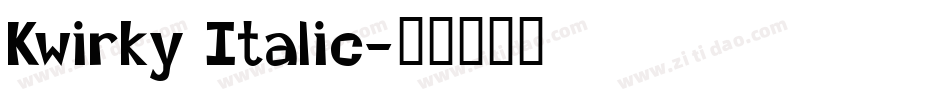Kwirky Italic字体转换
